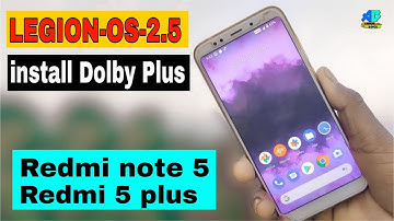 LEGION-OS-2.5 Q Official || Redmi note 5/Redmi 5 Plus|| Vince