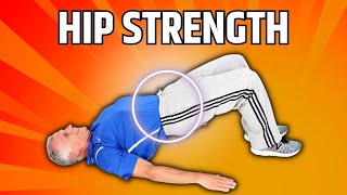 5 Best HipStrengthening Exercises To Stay PainFree With Age
