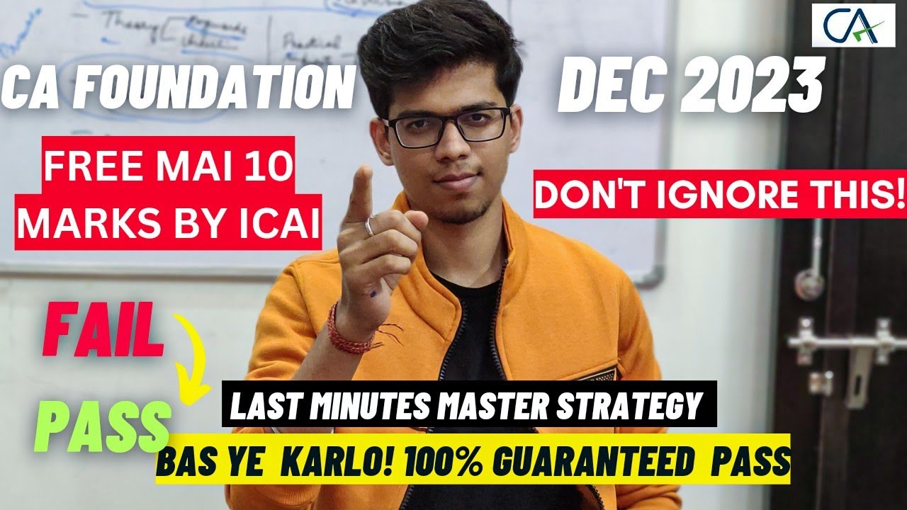Last minute tips to pass CA foundation dec 2023 |Last 7 days CA ...