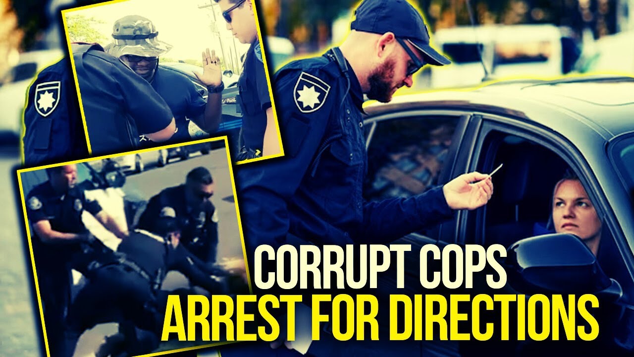 Corrupt Cops Arrest Man for Asking for Directions What Happened Next ...
