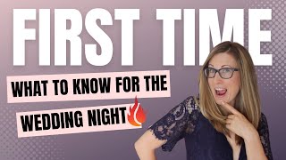 4 things I wish I knew BEFORE my WEDDING NIGHT