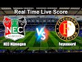 NEC Nijmegen vs Feyenoord Live Score - Netherlands Eredivisie