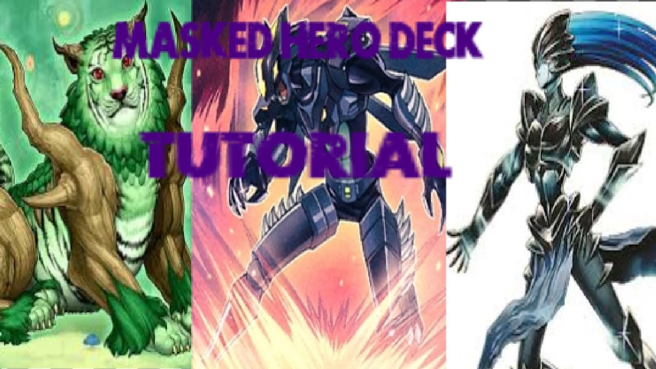 MASKED HERO DECK TUTORIAL