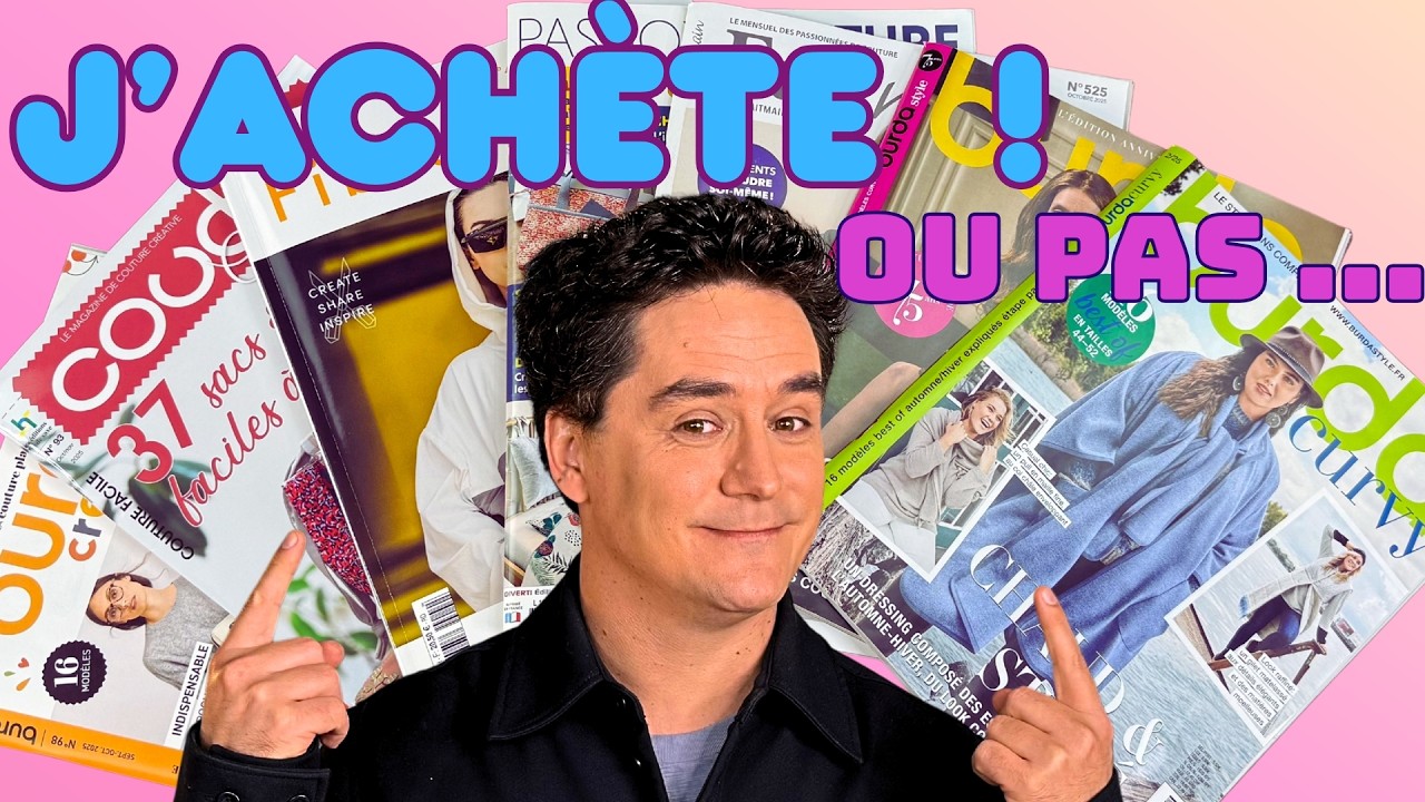 7 Magazines de Couture passés au crible !