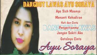 Dangdut Lawas Ayu Soraya Full Album