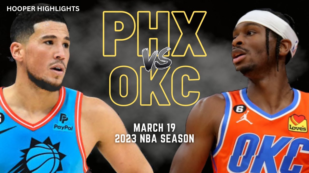 Phoenix Suns vs Oklahoma City Thunder Full Game Highlights | Mar 19 | 2023 NBA Season