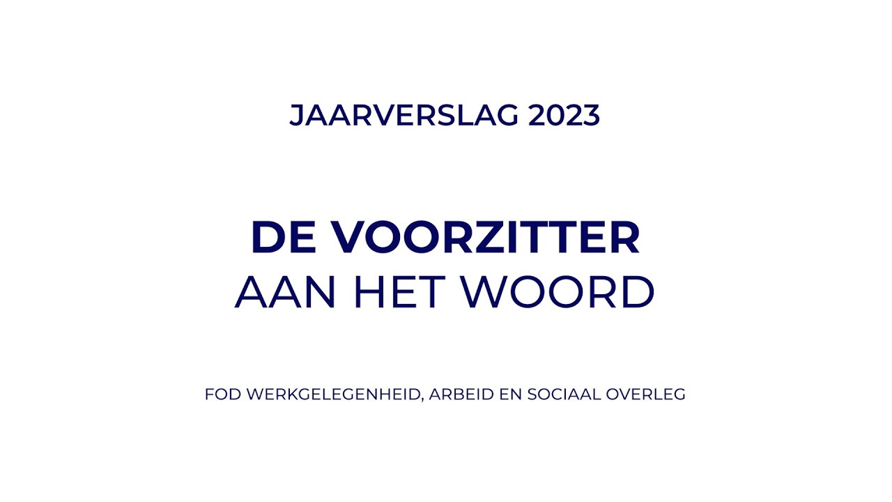 Jaarverslag 2023: De Voorzitter aan het woord - YouTube
