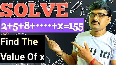Solve : 2+5+8+•••••+x=155.|| Solution Of A.P Series || Class 10 & 11 standard. || Maths Point ||