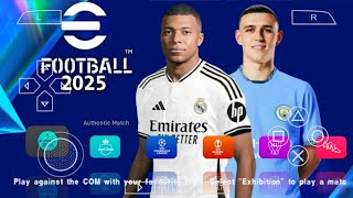 eFOOTBALL PES 2025 PPSSPP CAMERA PS5 ANDROID OFFLINE NEW KITS 2024/25 REAL FACES & LATEST TRANSFERS