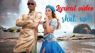 Shut up lyrical video | kidi x tulsi |