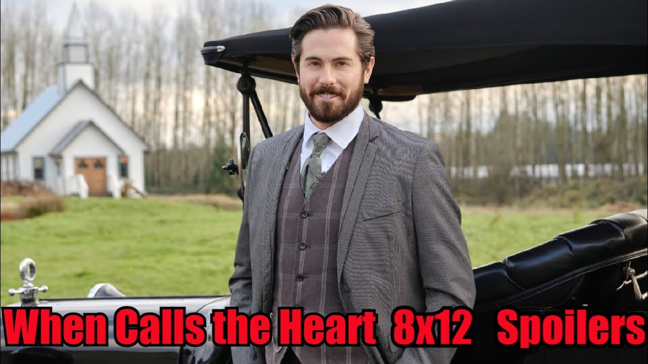 When Calls the Heart ( Season Finale ) | 8x12 | Detais & Spoilers | "The Kiss" | Season 8 Episode 12