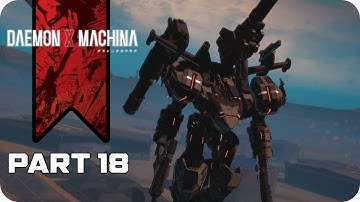 Daemon X Machina - Gamplay Walkthrough Part 18 (FULL GAME)[60FPS Maximum]