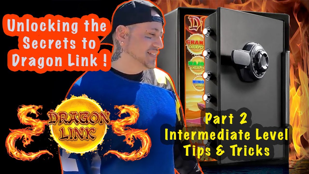 Intermediate Level Dragon Link Tips & Tricks - Win at playing Dragon Link Slots (Part 2)