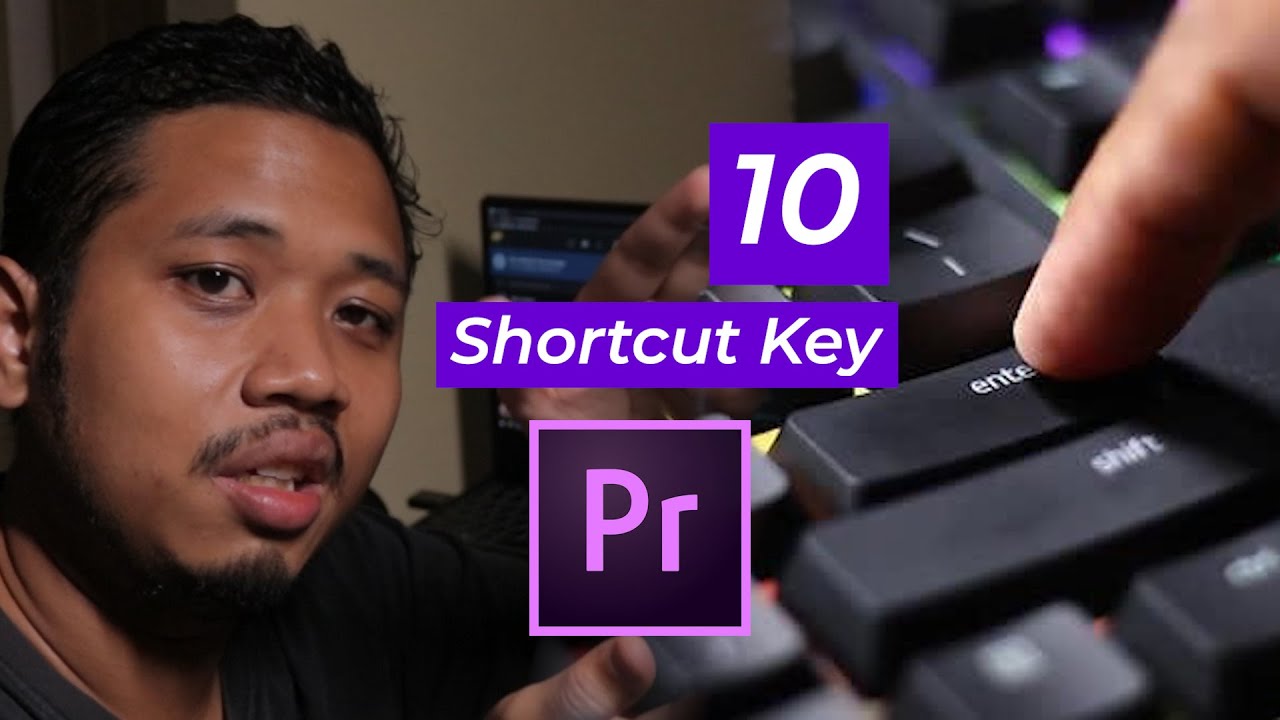 10 Shortcut Key Adobe Premiere Pro (edit 40 lagi laju!) YouTube