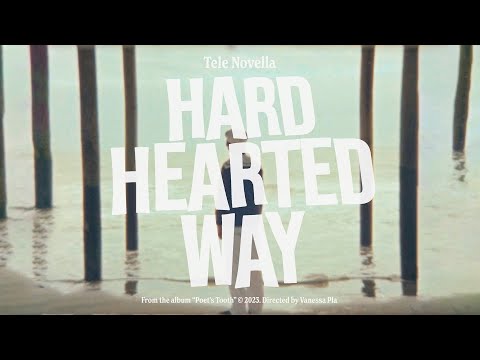 Tele Novella - Hard-Hearted Way (Official Music Video)