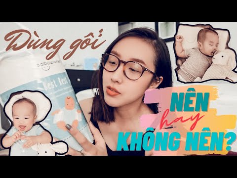 Video: Trẻ mới biết đi nên dùng loại gối nào?