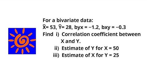 Regression Analysis - Linear Regression - NCERT, ISC, ICSE, CBSE, CA, GCSE, IGCSE, IB - Example #13