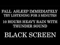 Drift Away with Soothing RainStorm and Thunder Sounds for Relaxation and Healing