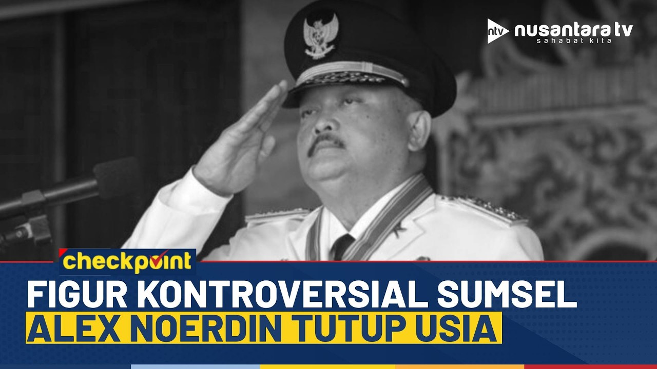 [LIVE] Alex Noerdin Tutup Usia, Figur Kontroversial dengan Jejak Program Gratis | NTV CHECKPOINT