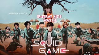 if stray kids was in squid game