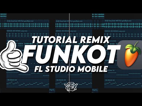 TUTORIAL REMIX FUNKOT DI FL STUDIO MOBILE | FREE FLM & SAMPLE