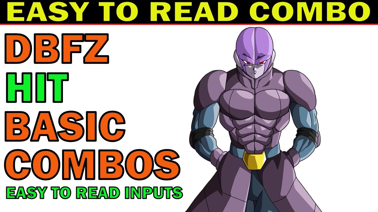 [S3] DBFZ HIT BASIC COMBOS - EASY TO READ INPUTS - DRAGON BALL FIGHTERZ ...