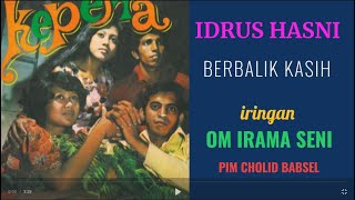 IDRUS HASNI  -  BERBALIK KASIH