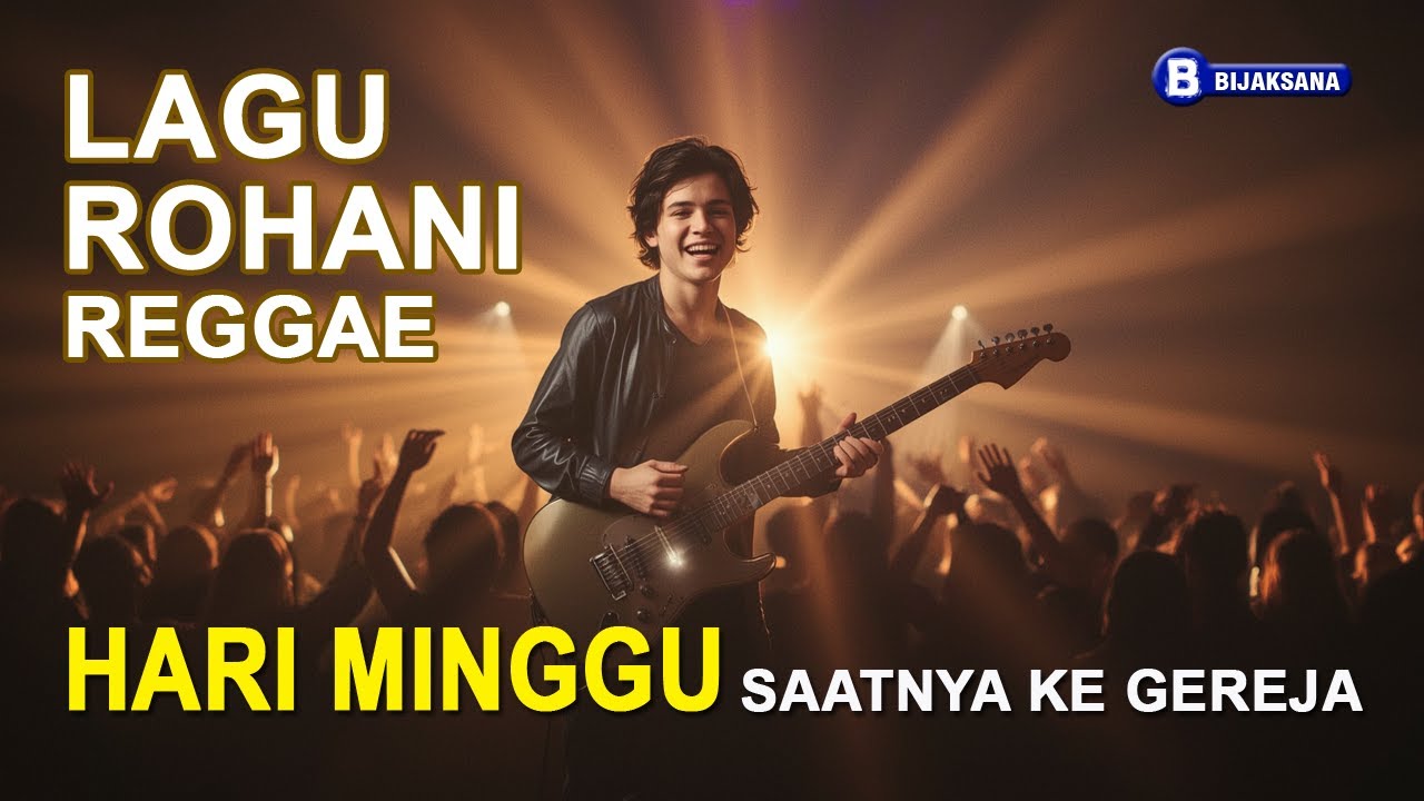 Hari Minggu, Saatnya ke Gereja! Lagu Rohani Kristen Reggae Semangat & Penuh Sukacita