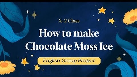 How To Make Chocolate Moss Ice - Procedure Text - X2 Class of SMAN 1 Barat
