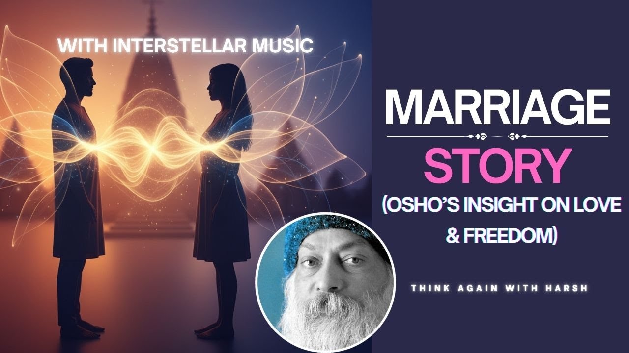 Simplest Philosophy Of Life–Inspired by Osho X Interstellar | What Osho Really Said About Marriage?