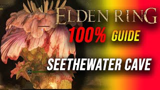 Elden Ring 100% Guide: Seethewater Cave