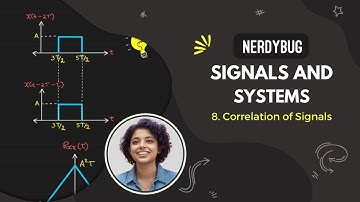 Correlation of Signals : Cross-Correlation and Autocorrelation | Signals and Systems | NerdyBug