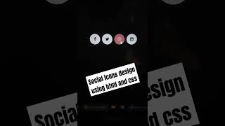 Social icons design using html and css #coding #htmlcss #coders #webdevelopment #css #csseffect