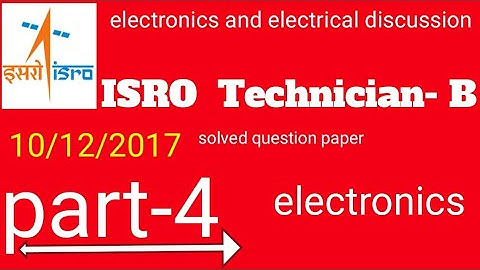 Isro Technician-B electronics part -4 previous year question paper with solution