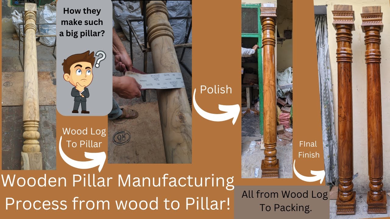 #21 Wooden Teak Wood Big Pillar manufacturer process shown made in Ace Wood Craft Saharanpur