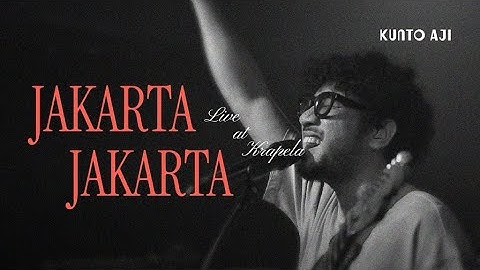 Kunto Aji - Jakarta Jakarta (Live at Krapela)