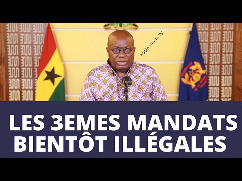 Les 3emes mandats bientôt illégales en Afrique de l'Ouest  ( Président du Ghana Nana Akufo-Addo)