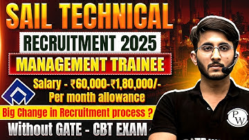 SAIL Technical Recruitment 2025 Without GATE | Management Trainee | Eligibility | Complete Details