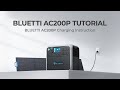 BLUETTI AC200P | Charging Tutorial