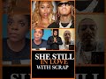SHE STILL IN LOVE WITH SCRAP #lhhatl #lhh #lilscrappy #reality