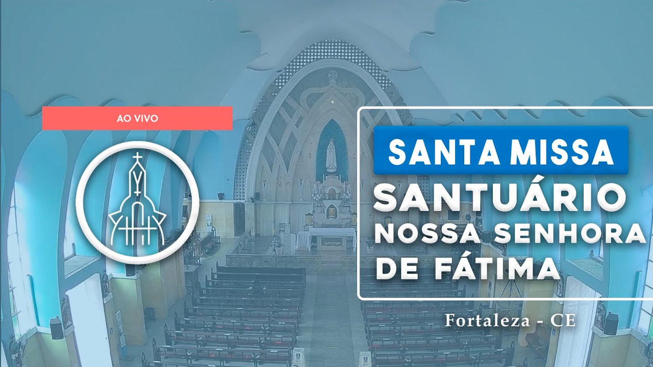 Santa Missa  - 19h -  Santuário de Fátima - (18/01)