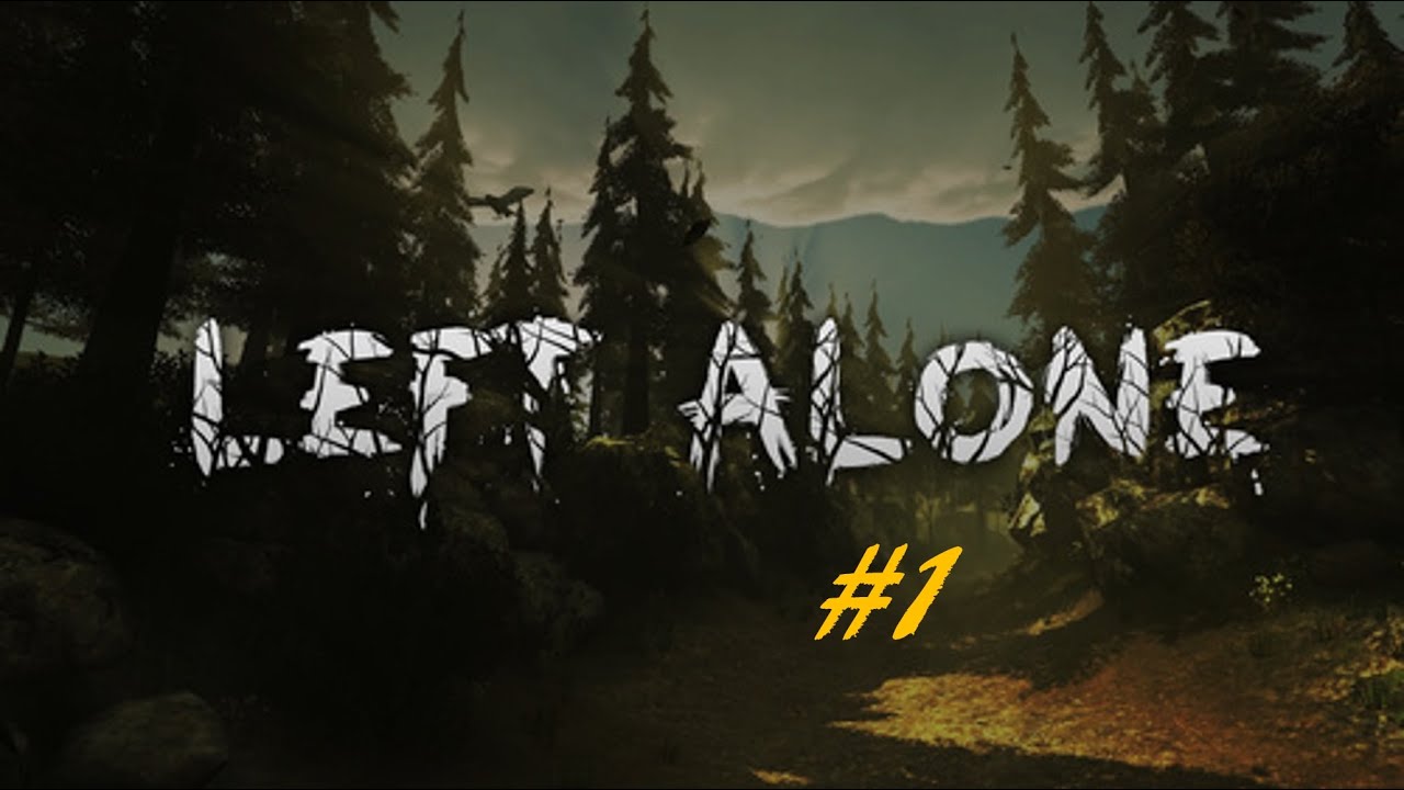 Left Alone Game Play (Part 1)