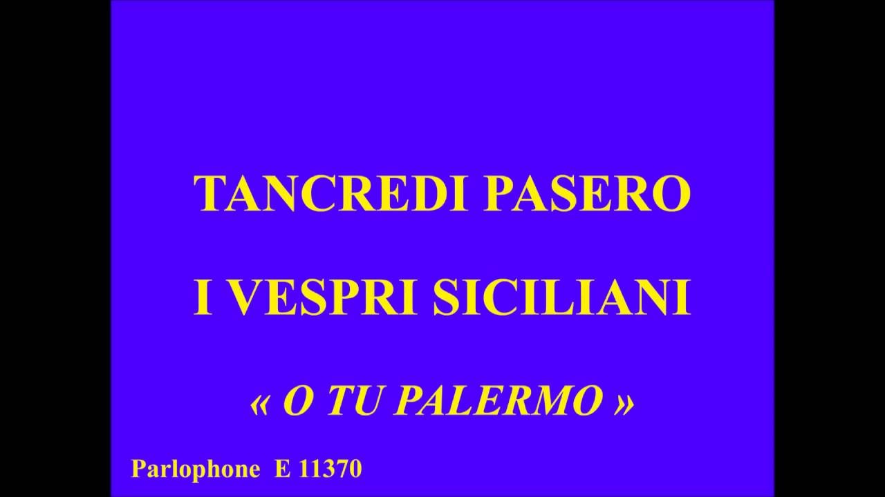 Tancredi Pasero   I Vespri Siciliani   O tu Palermo   Parlophone  E 11370