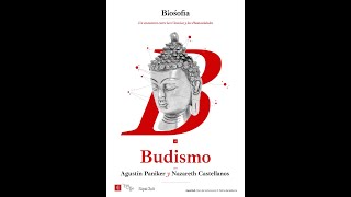 Biosofia 4: Budismo. Entrevista a Agustín Paniker