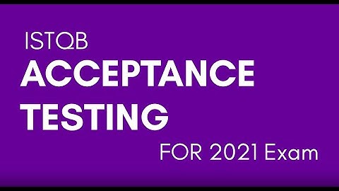 ISTQB Acceptance testing Training for 2021 EXAM ISTQB ISTQB