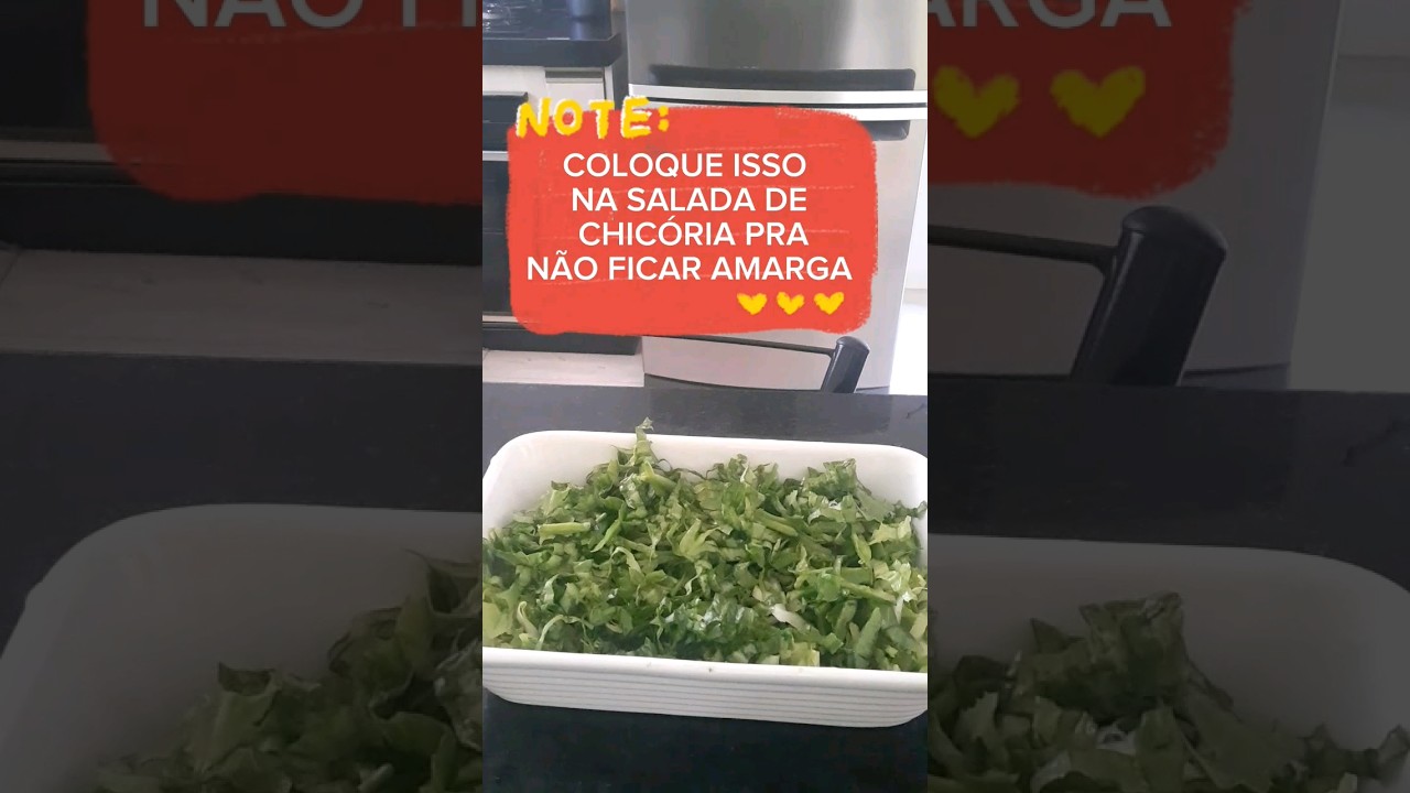COLOQUE ISSO NA SALADA DE CHICÓRIA PRA TIRAR O AMARGO