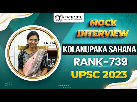 KOLANUPAKA SAHANA | UPSC Topper Rank 739| #upsctopper #upscaspirants #upscinterview #upscexam