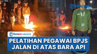 VIRAL: Prospective BPJS Employment Employees Asked to Walk on Hot Coals, Here's the  Clar...