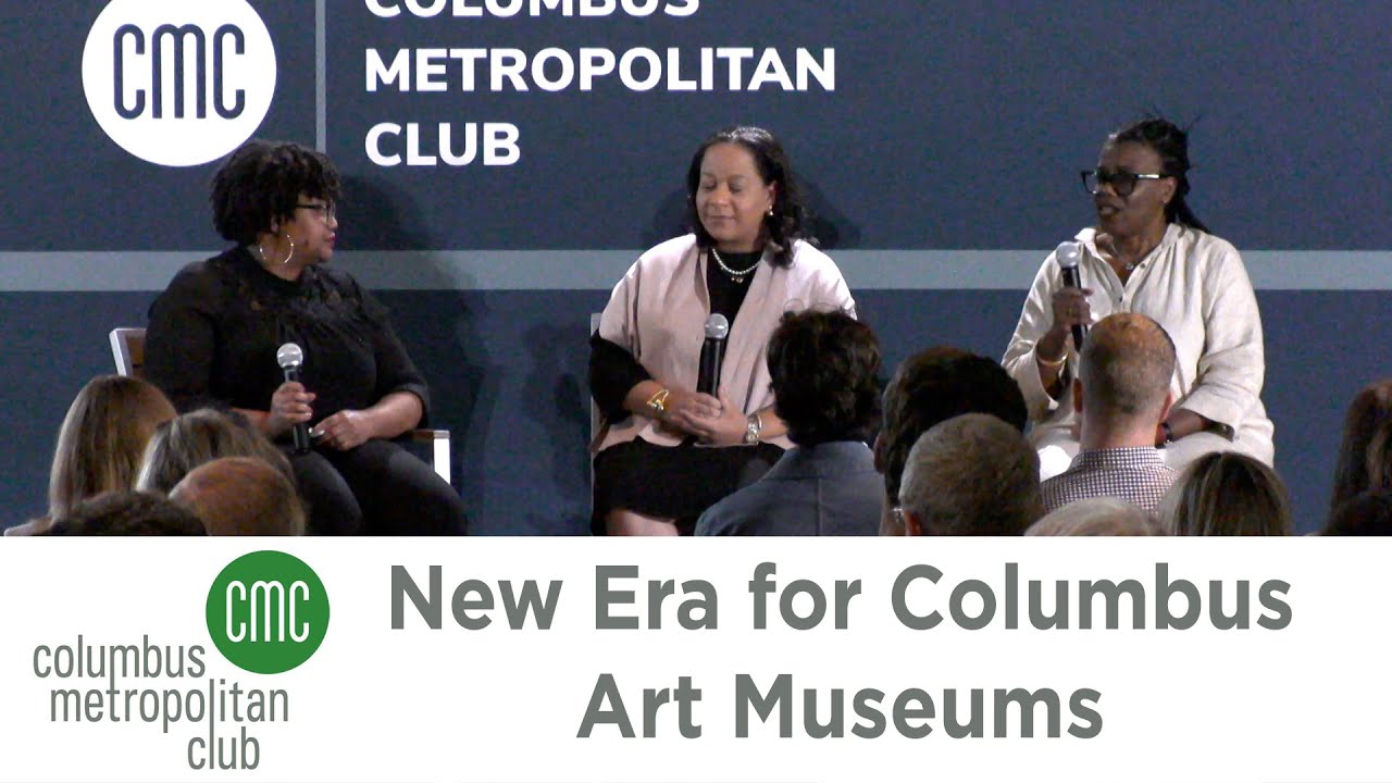 Columbus Metropolitan Club: New Era for Columbus Art Museums