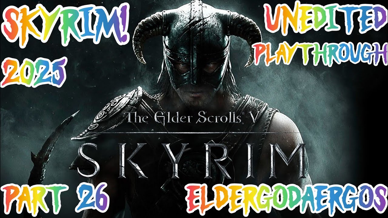 ElderGodAergos plays: The Elder Scrolls V: Skyrim! Wolfskull Cave, and Some Solitude Side Quests!
